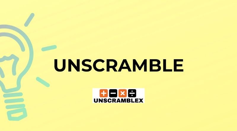 Unscramble