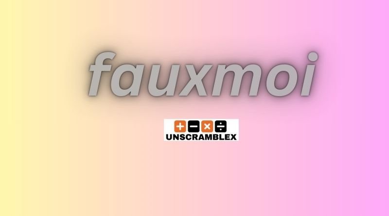 Fauxmoi