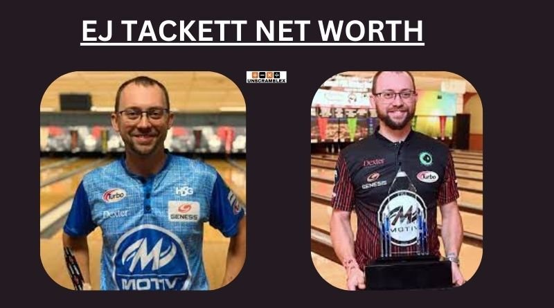 Ej Tackett Net Worth